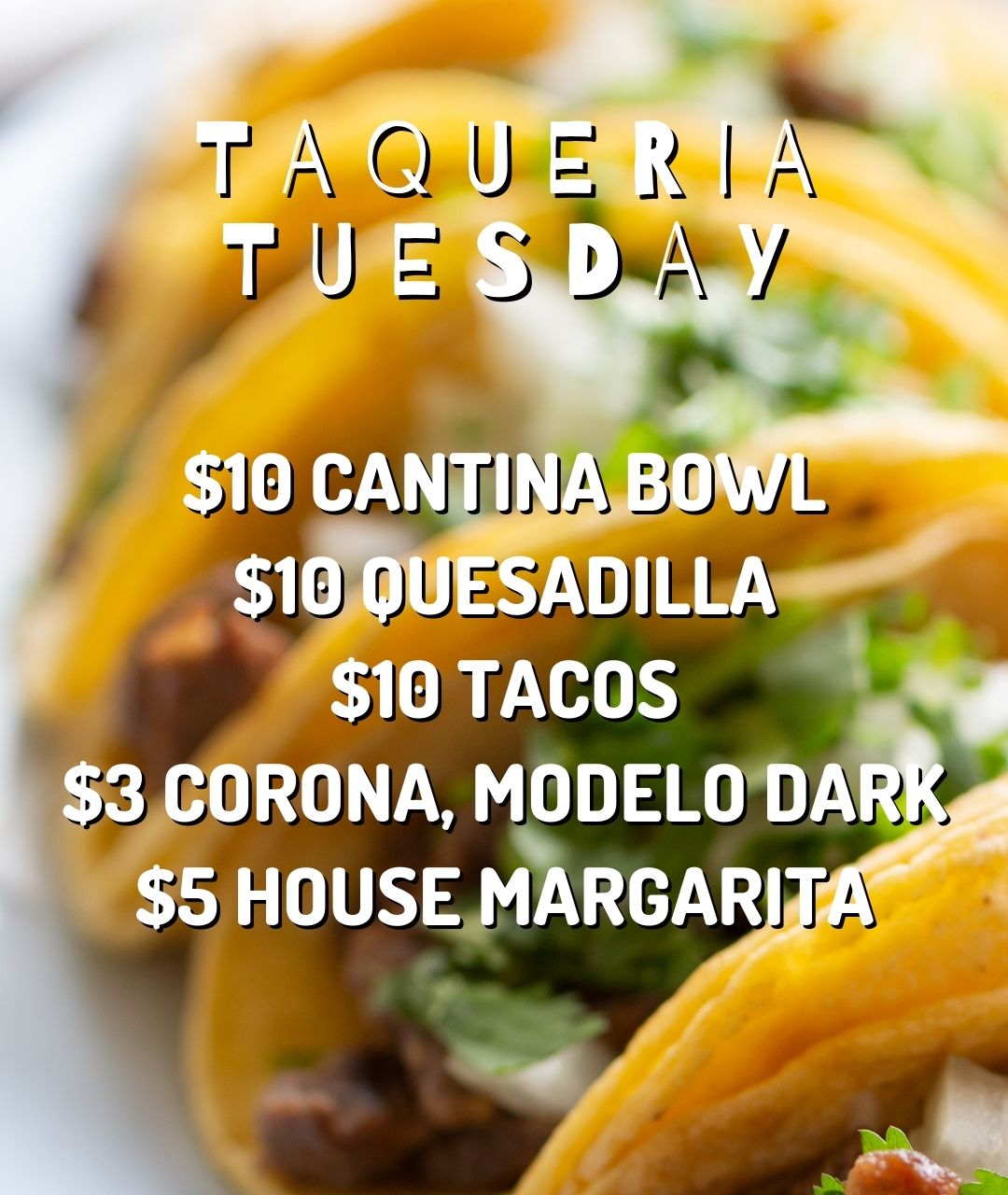 TUESDAYS – TAQUERIA TUESDAY (tacos & more on special) | Brew Garden  Strongsville